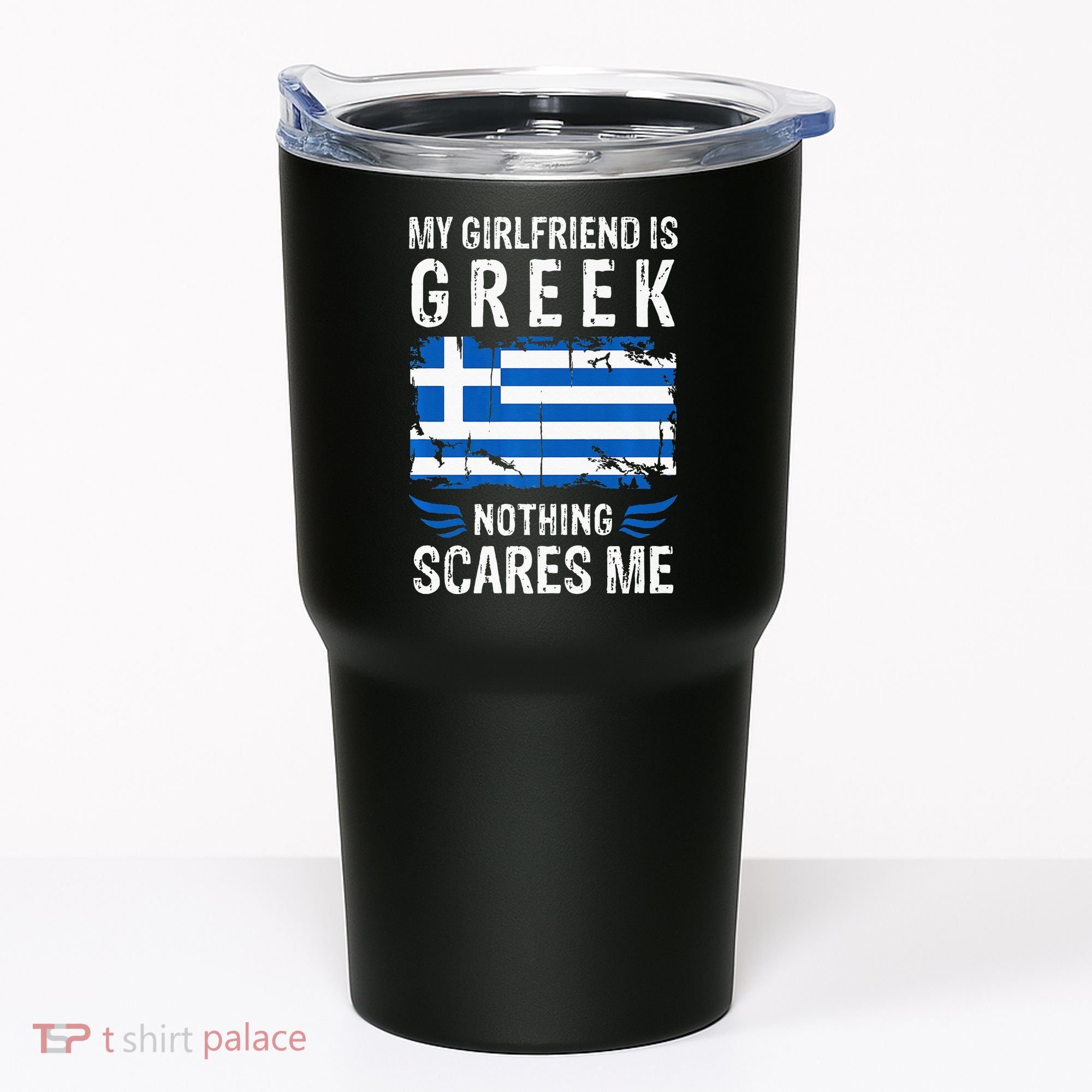 My Girlfriend Is Greek Nothing Scares Me Greece Flag Tumbler
