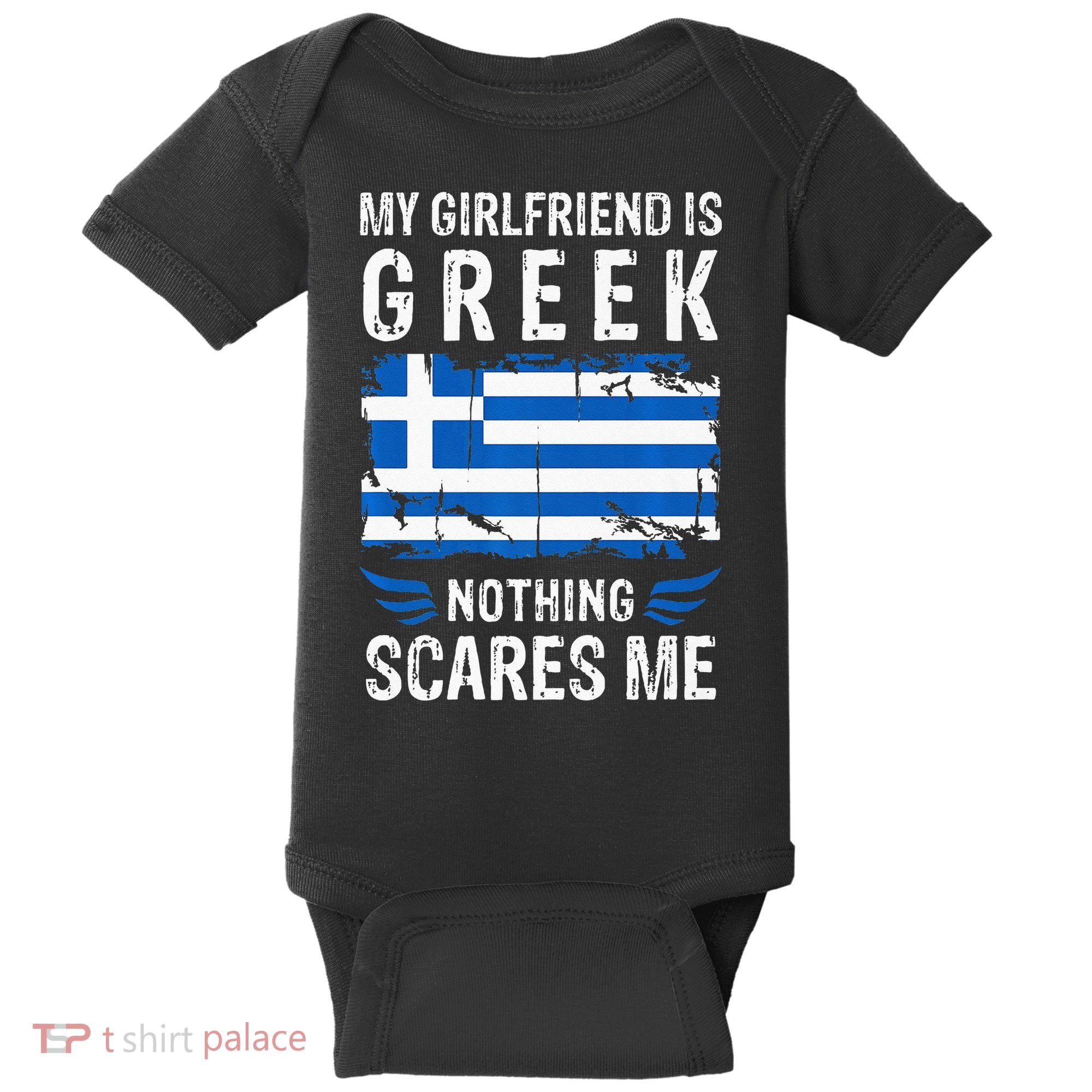 My Girlfriend Is Greek Nothing Scares Me Greece Flag Baby Bodysuit