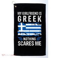 My Girlfriend Is Greek Nothing Scares Me Greece Flag Golf Towel thumb 0
