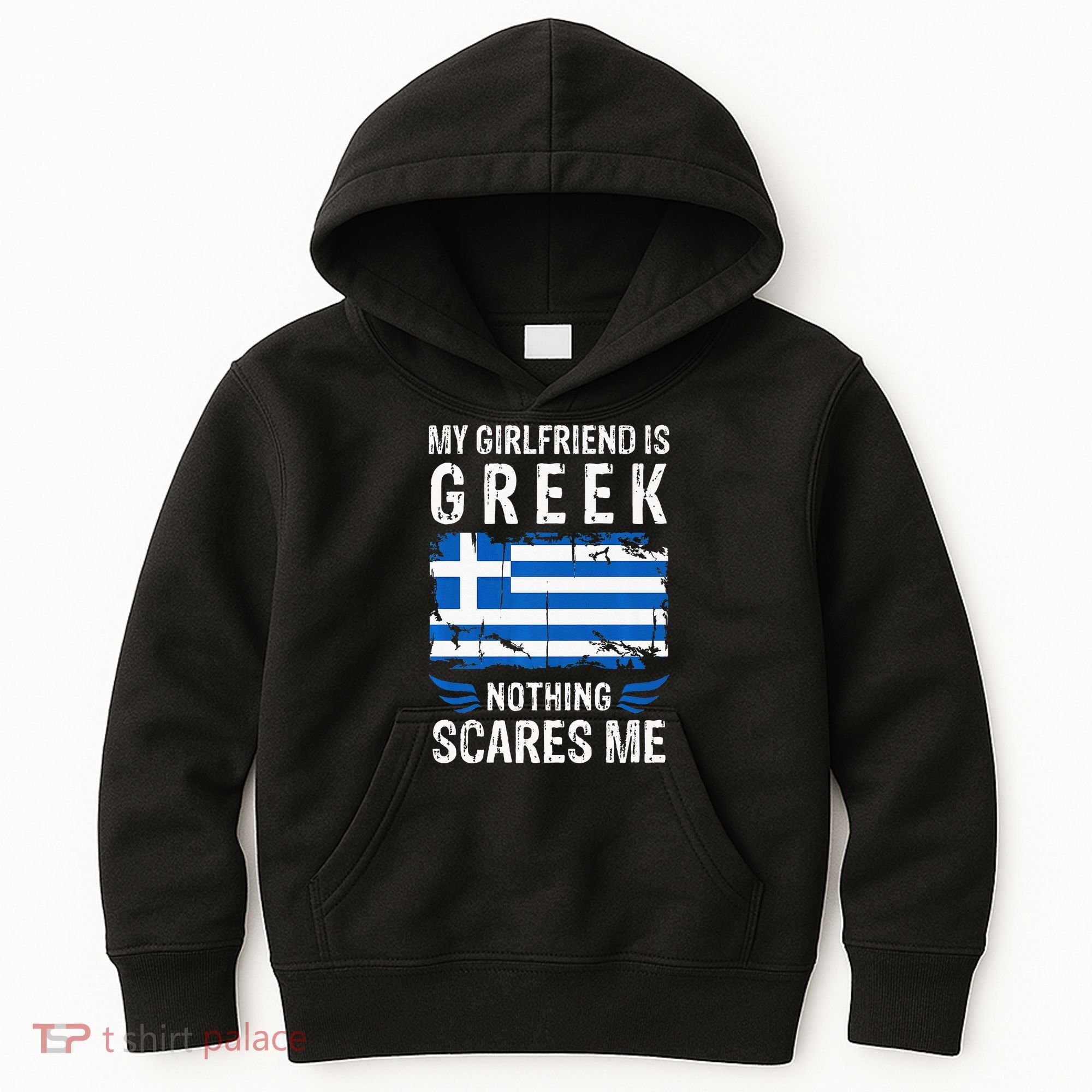My Girlfriend Is Greek Nothing Scares Me Greece Flag Kids Hoodie