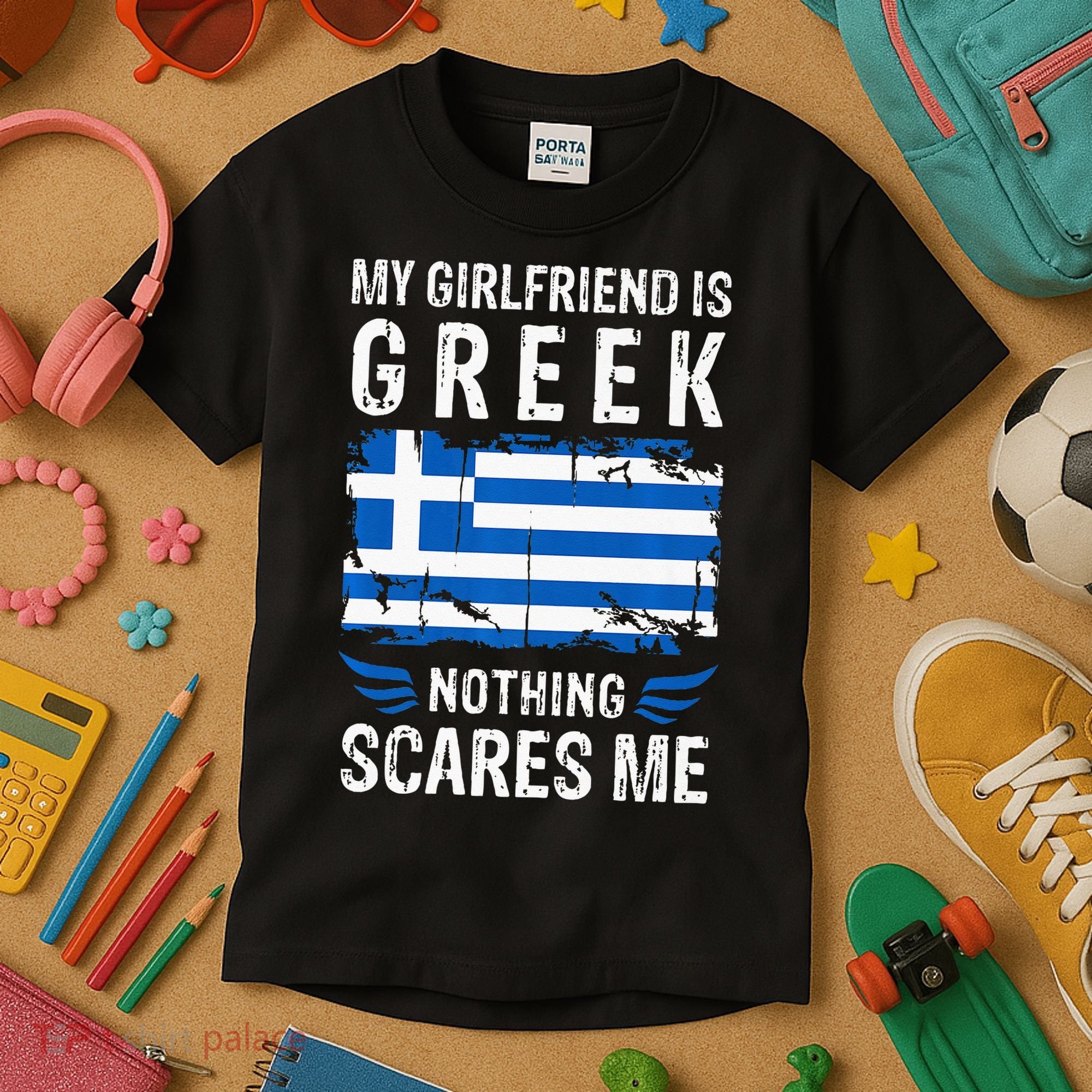 My Girlfriend Is Greek Nothing Scares Me Greece Flag Kids T-Shirt