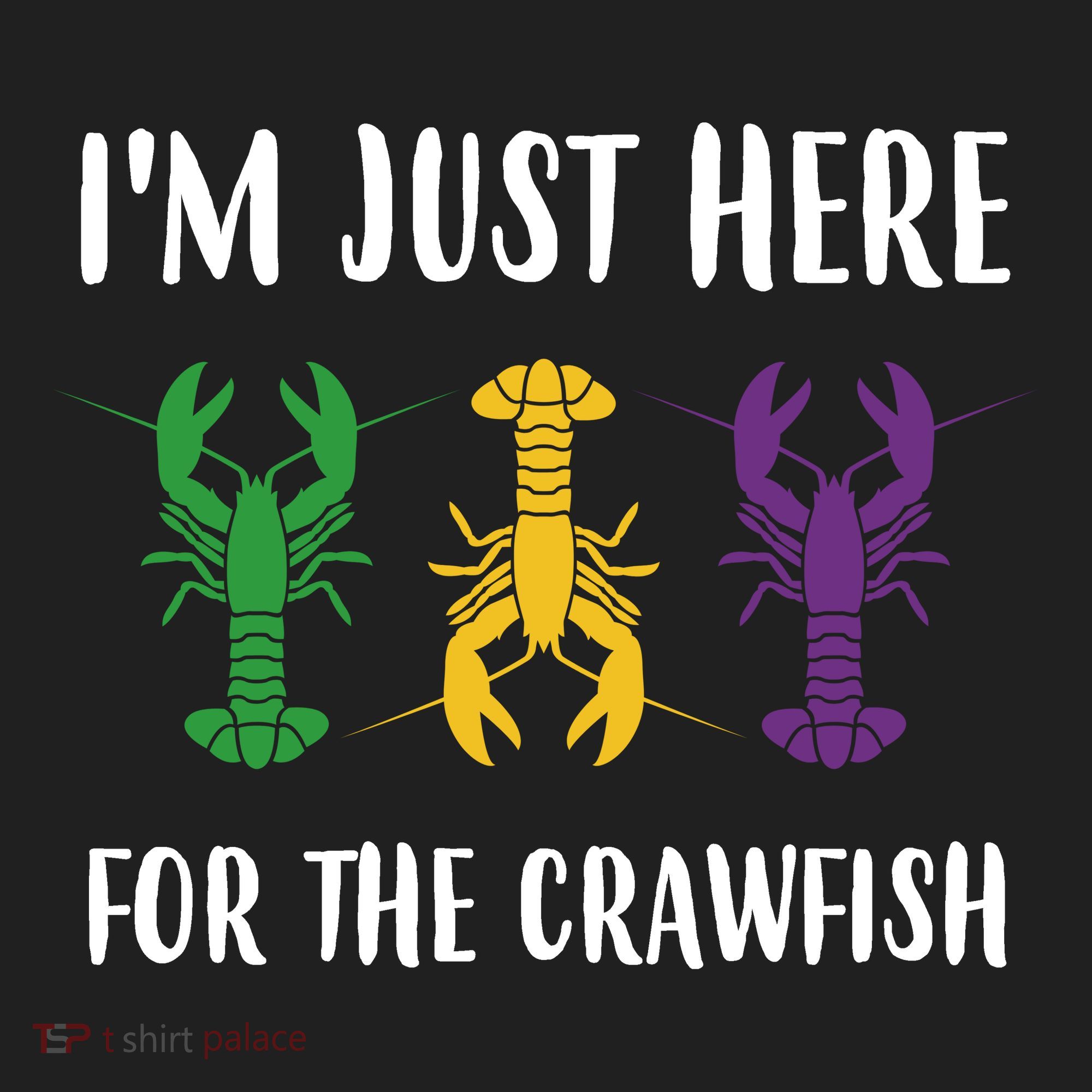 Mardi Gras Im Just Here For The Crawfish Women's Sweatshirt