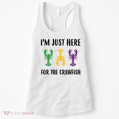 Mardi Gras Im Just Here For The Crawfish Women's Tank Top