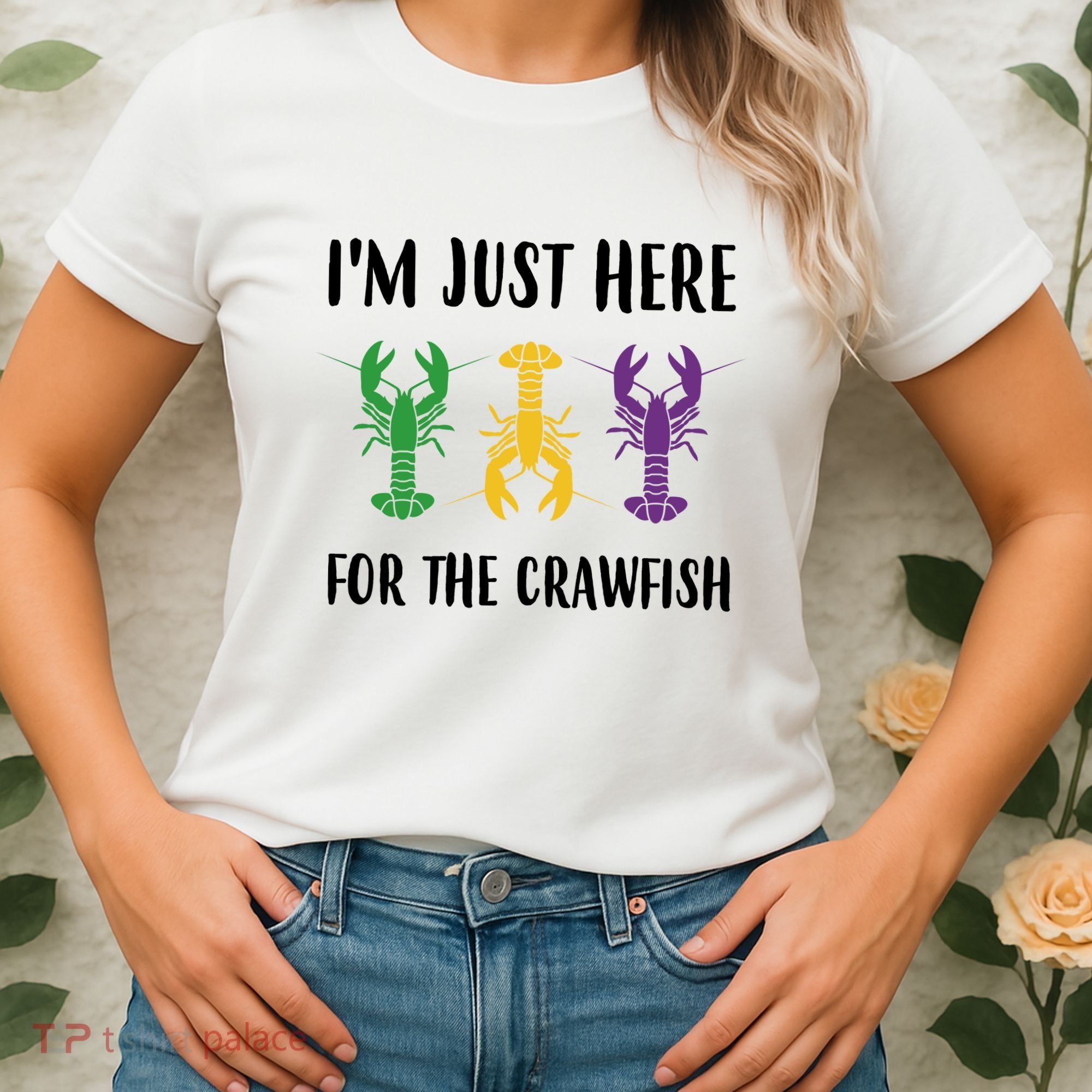 Mardi Gras Im Just Here For The Crawfish Women's T-Shirt