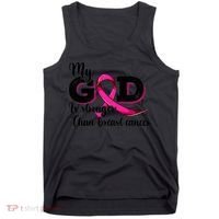 My God Is Stronger Than Funny Ribbon Pink Breast Cancer Tank Top thumb 0