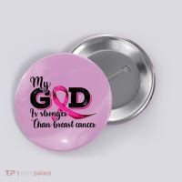 My God Is Stronger Than Funny Ribbon Pink Breast Cancer Button thumb 0