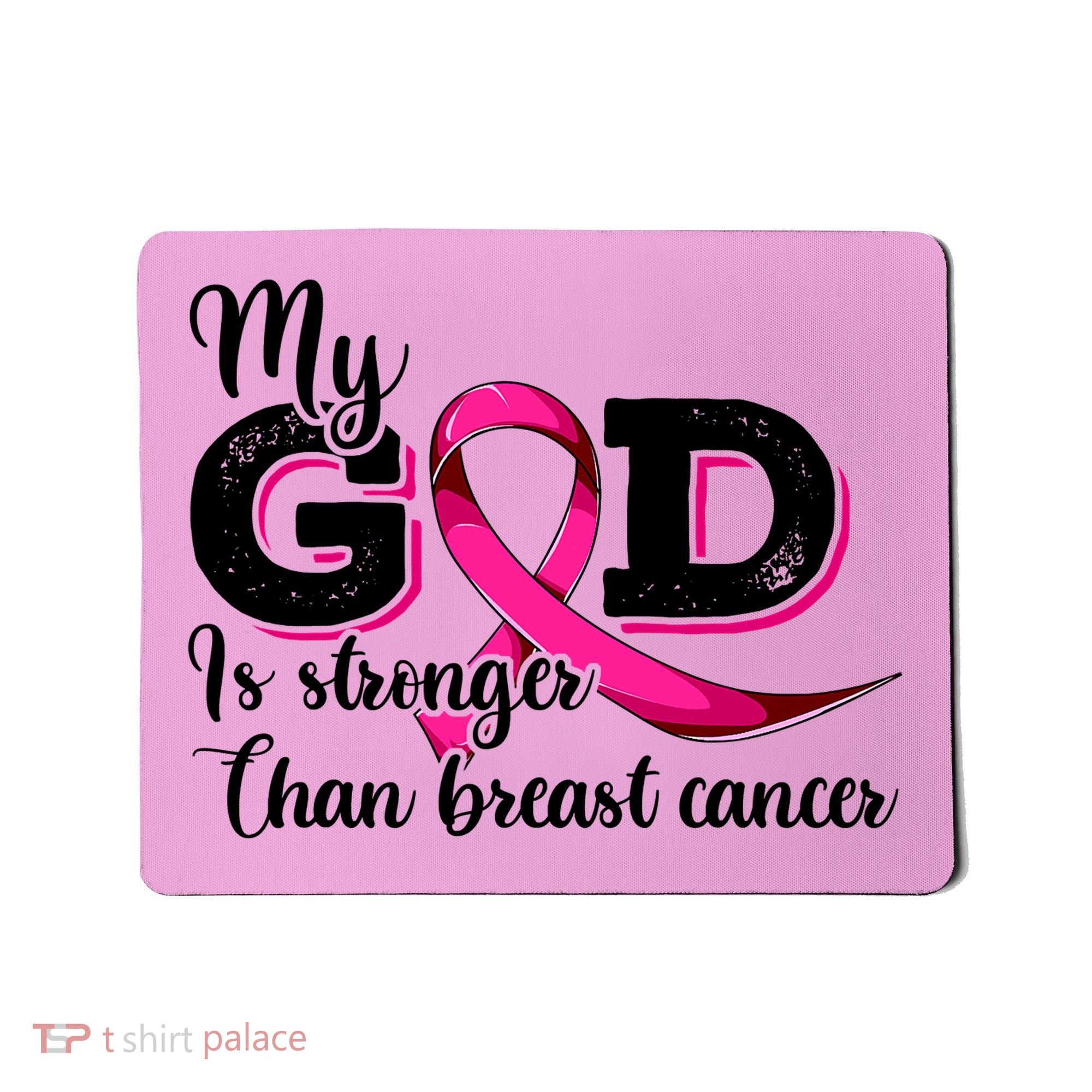My God Is Stronger Than Funny Ribbon Pink Breast Cancer Mousepad