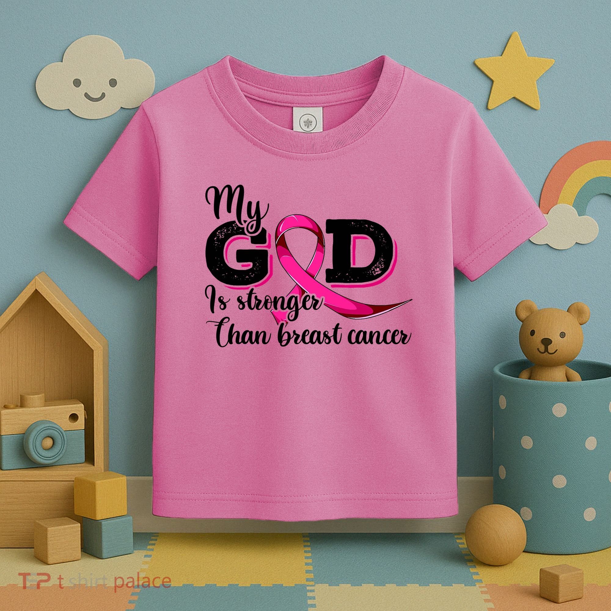 My God Is Stronger Than Funny Ribbon Pink Breast Cancer Toddler T-Shirt