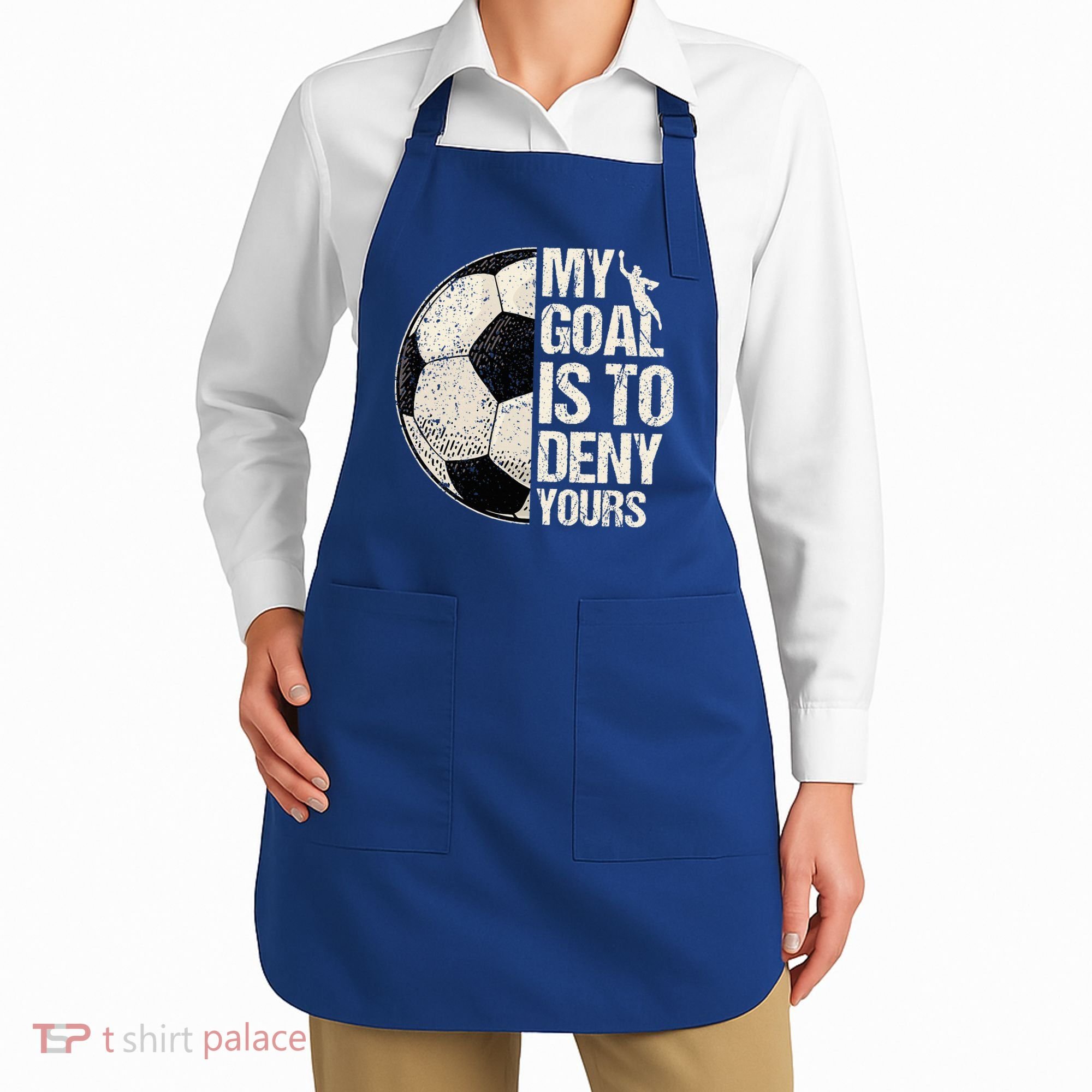 My Goal Is To Deny Yours Soccer Goalie Distressed Goalkeeper Apron