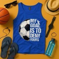 My Goal Is To Deny Yours Soccer Goalie Distressed Goalkeeper Tank Top thumb 4