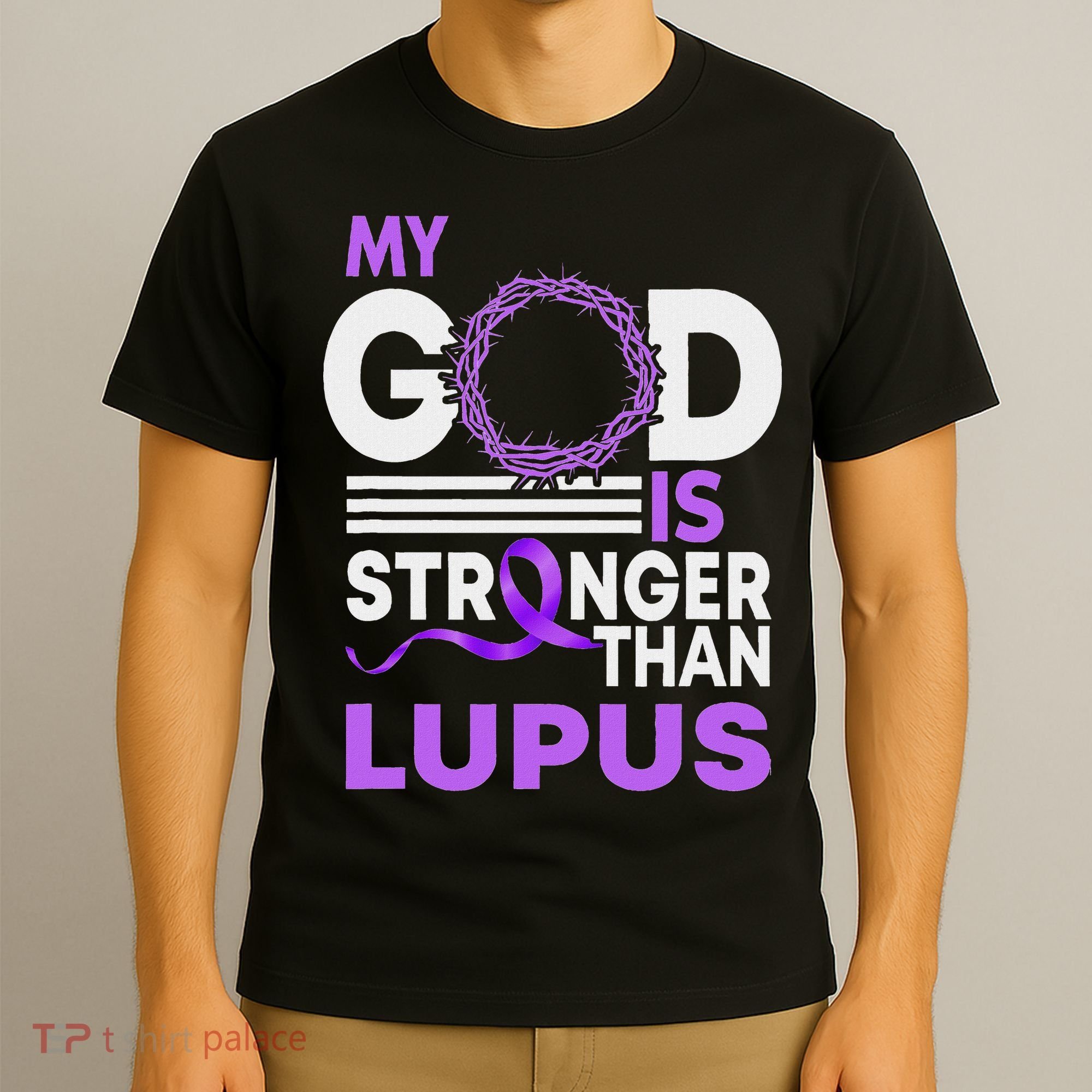 My God Is Stronger Than Lupus Awareness Ribbon T-Shirt