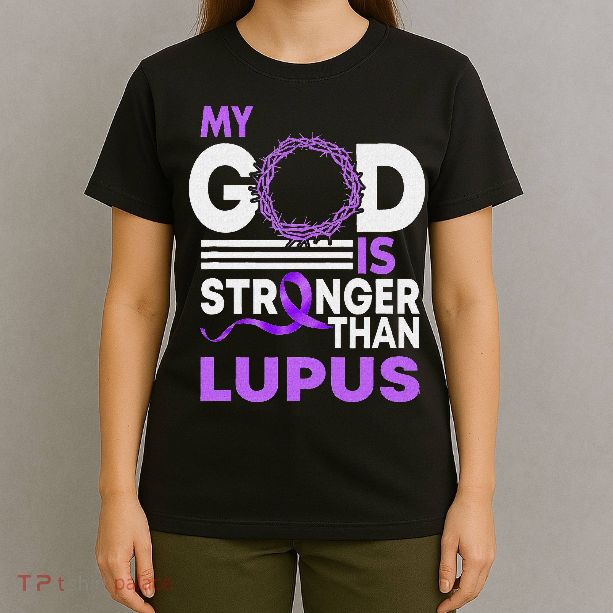 My God Is Stronger Than Lupus Awareness Ribbon T-Shirt
