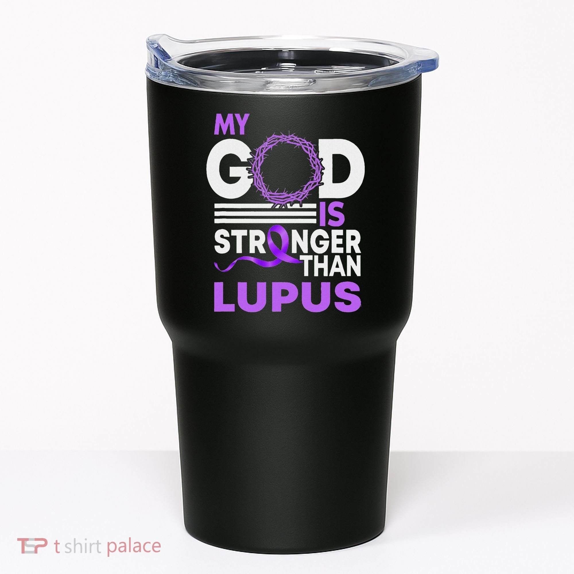 My God Is Stronger Than Lupus Awareness Ribbon Tumbler