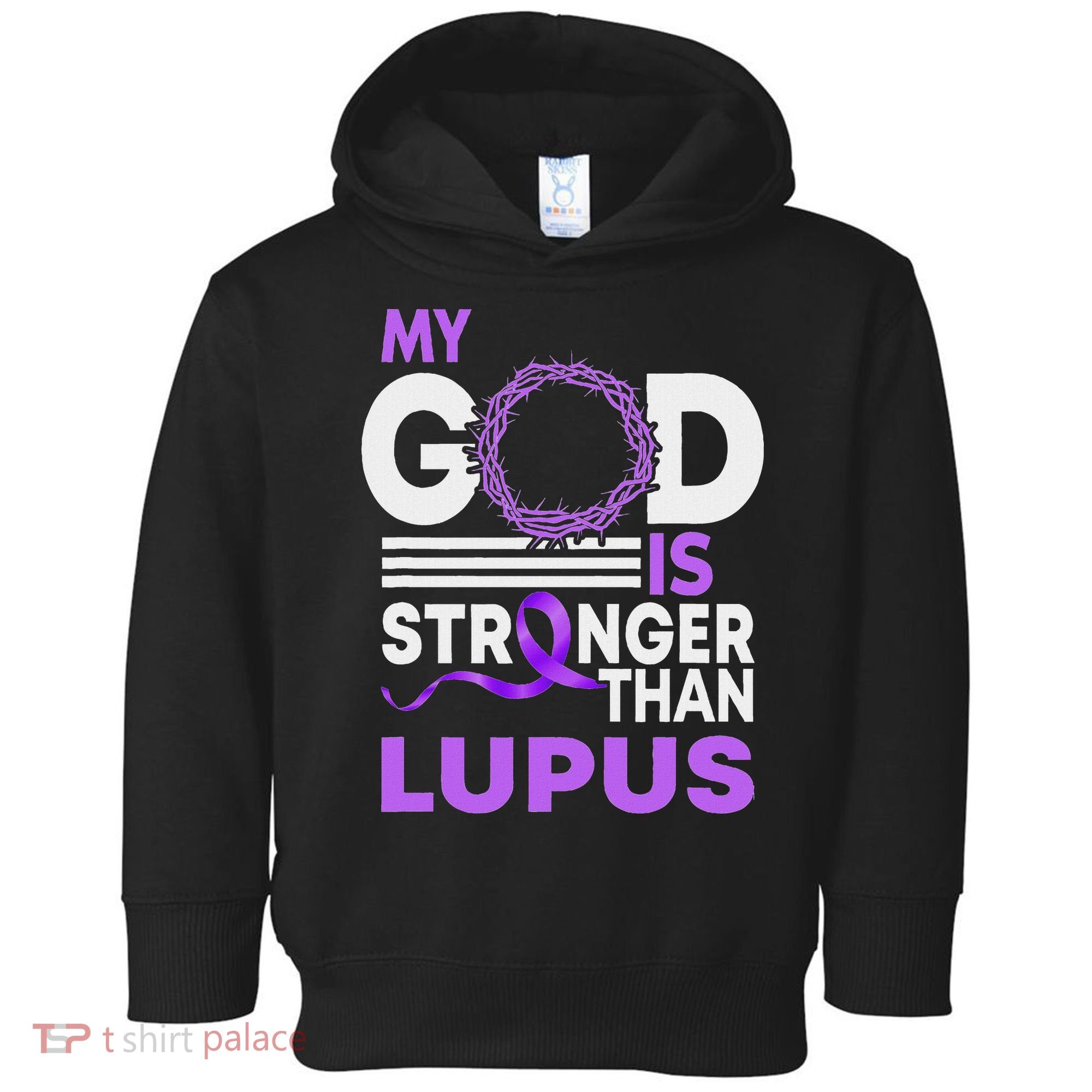 My God Is Stronger Than Lupus Awareness Ribbon Toddler Hoodie