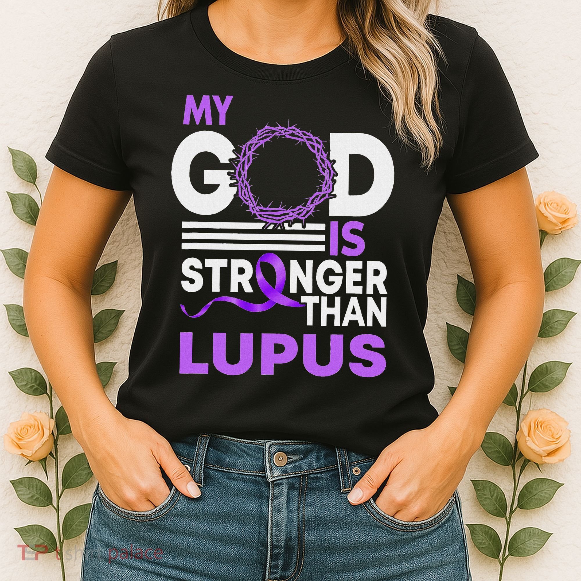 My God Is Stronger Than Lupus Awareness Ribbon Women's T-Shirt