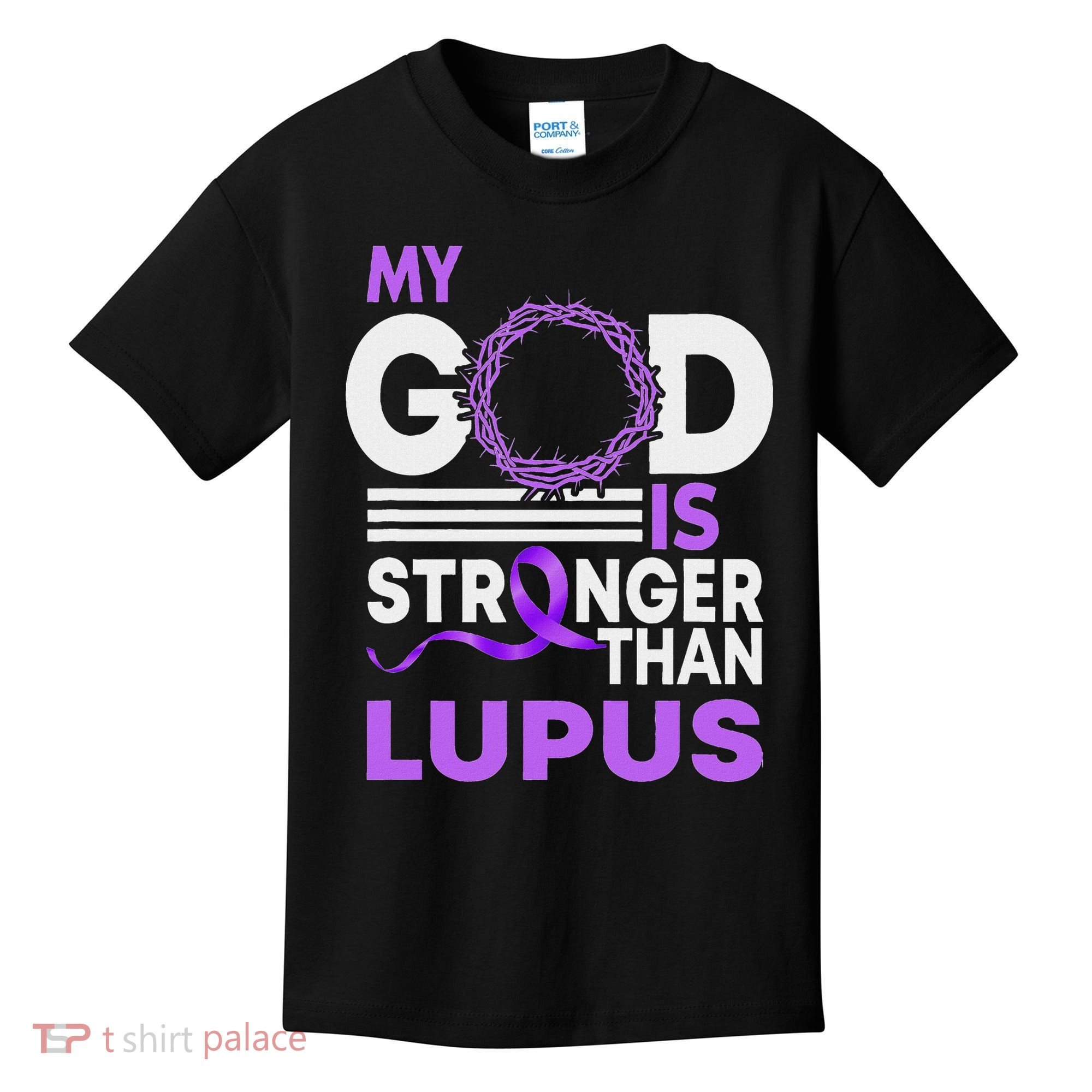 My God Is Stronger Than Lupus Awareness Ribbon Kids T-Shirt