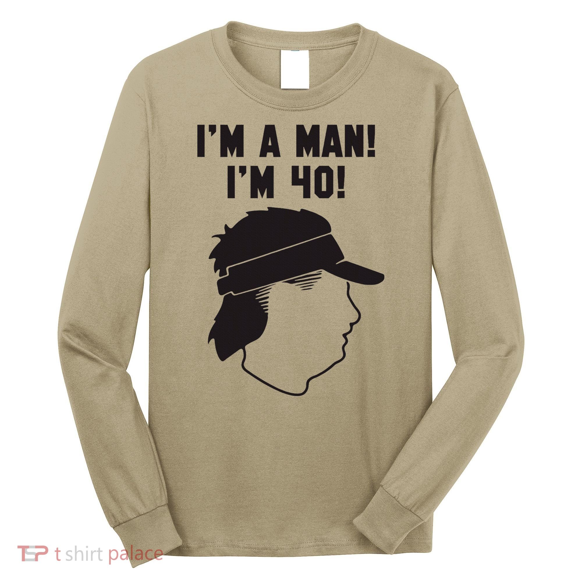 Mike Gundy IM A Man! IM 40! Long Sleeve Shirt