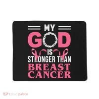 My God Is Stronger Than Breast Cancer Mousepad thumb 0
