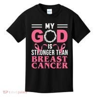 My God Is Stronger Than Breast Cancer Kids T-Shirt thumb 0