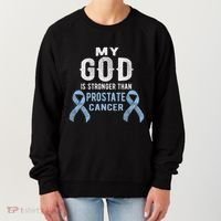 My God Is Stronger Than Prostate Cancer Survivor Christian Women's Sweatshirt thumb 0