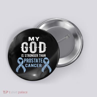 My God Is Stronger Than Prostate Cancer Survivor Christian Button