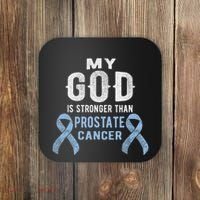 My God Is Stronger Than Prostate Cancer Survivor Christian Coaster thumb 0