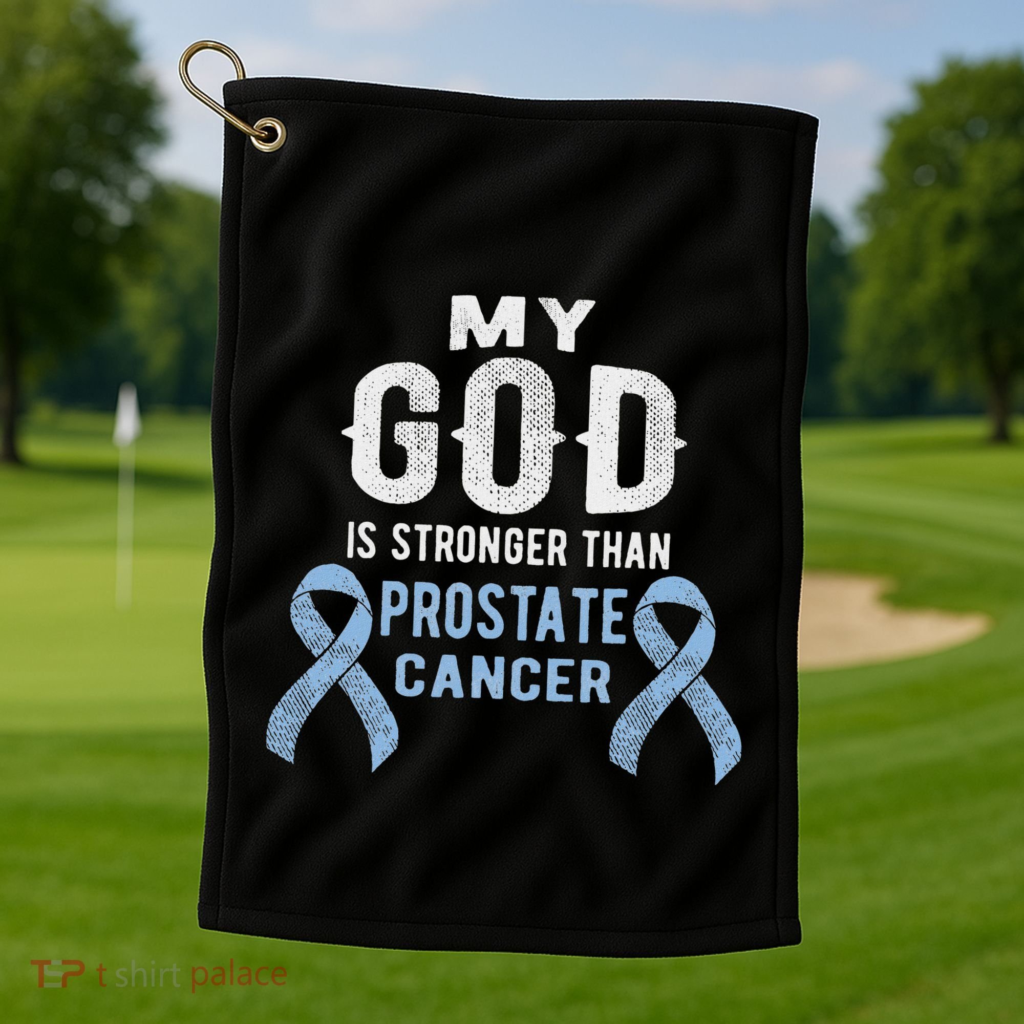 My God Is Stronger Than Prostate Cancer Survivor Christian Golf Towel