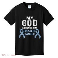 My God Is Stronger Than Prostate Cancer Survivor Christian Kids T-Shirt thumb 0