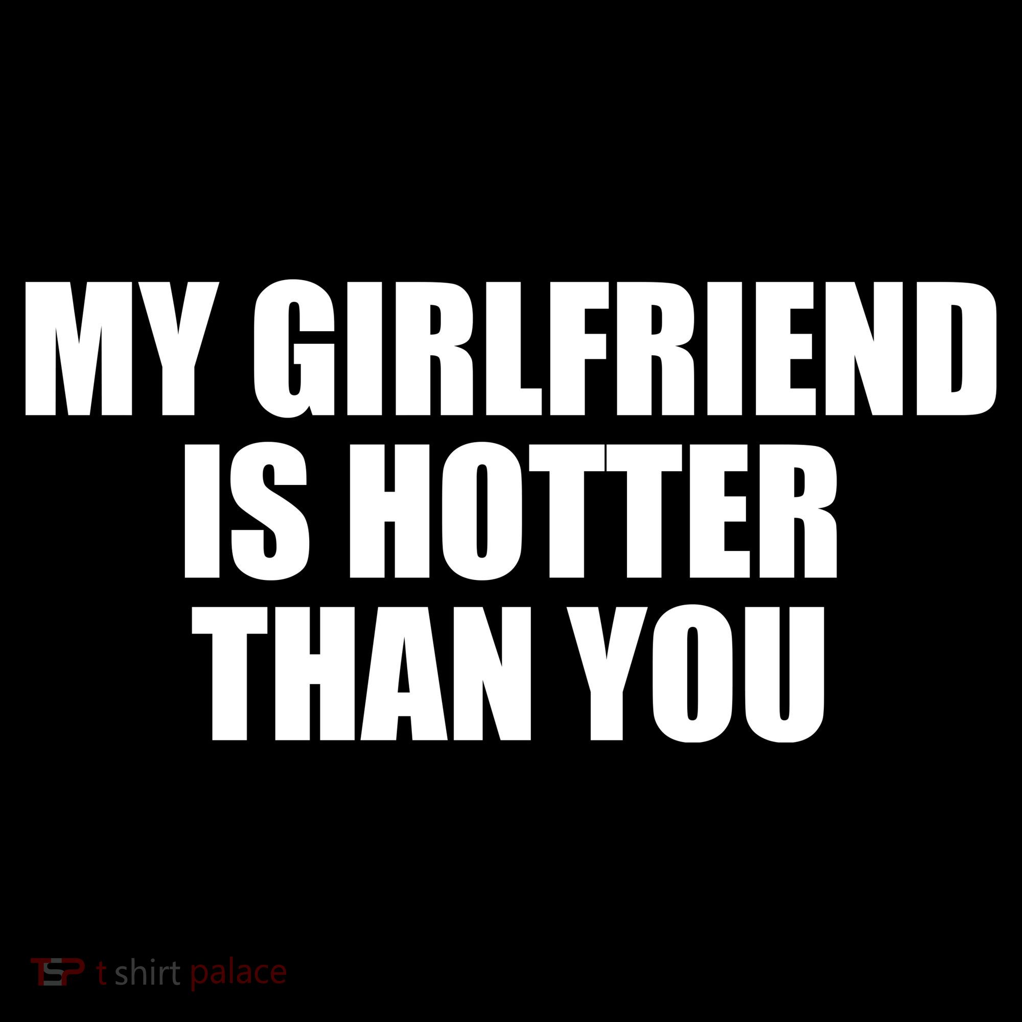 My Girlfriend Is Hotter Than You Women's Hoodie