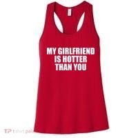 My Girlfriend Is Hotter Than You Women's Tank Top thumb 0