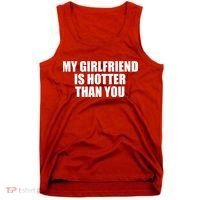 My Girlfriend Is Hotter Than You Tank Top thumb 0