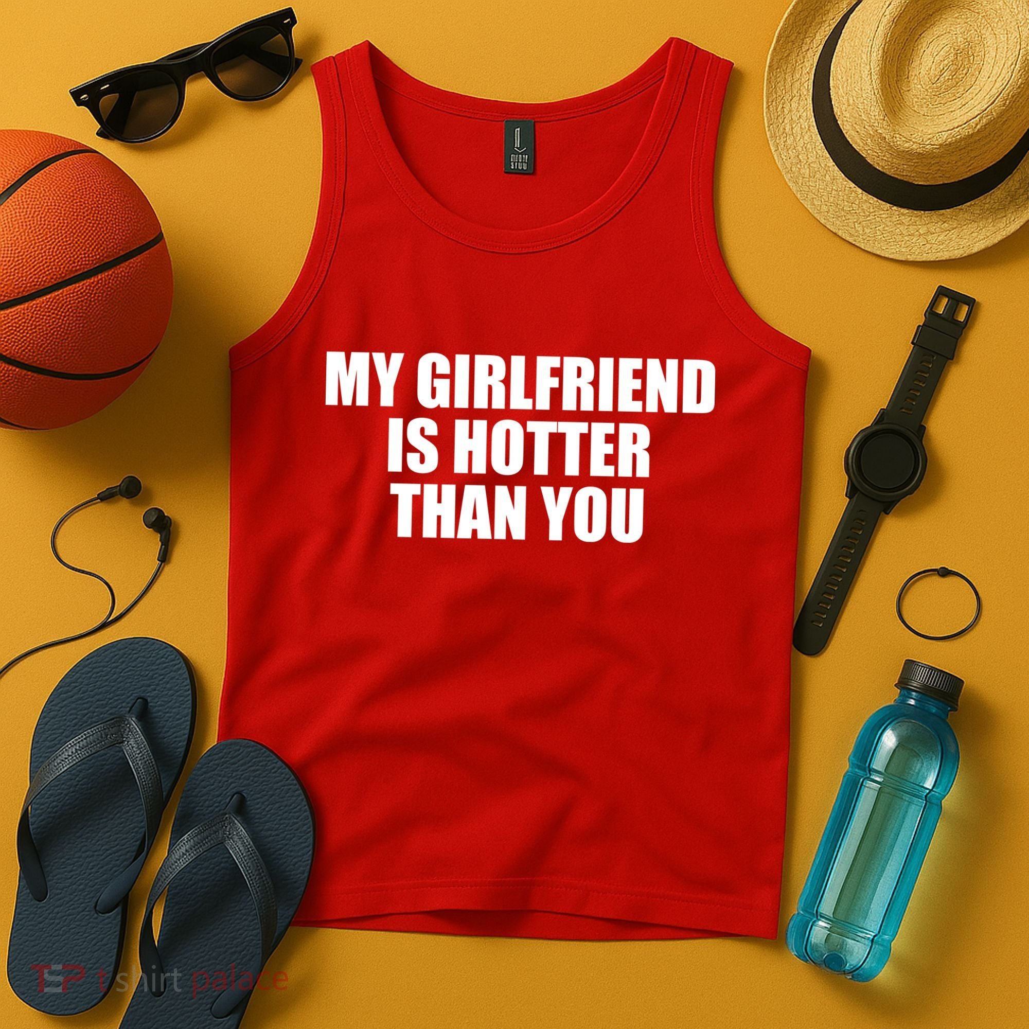My Girlfriend Is Hotter Than You Tank Top