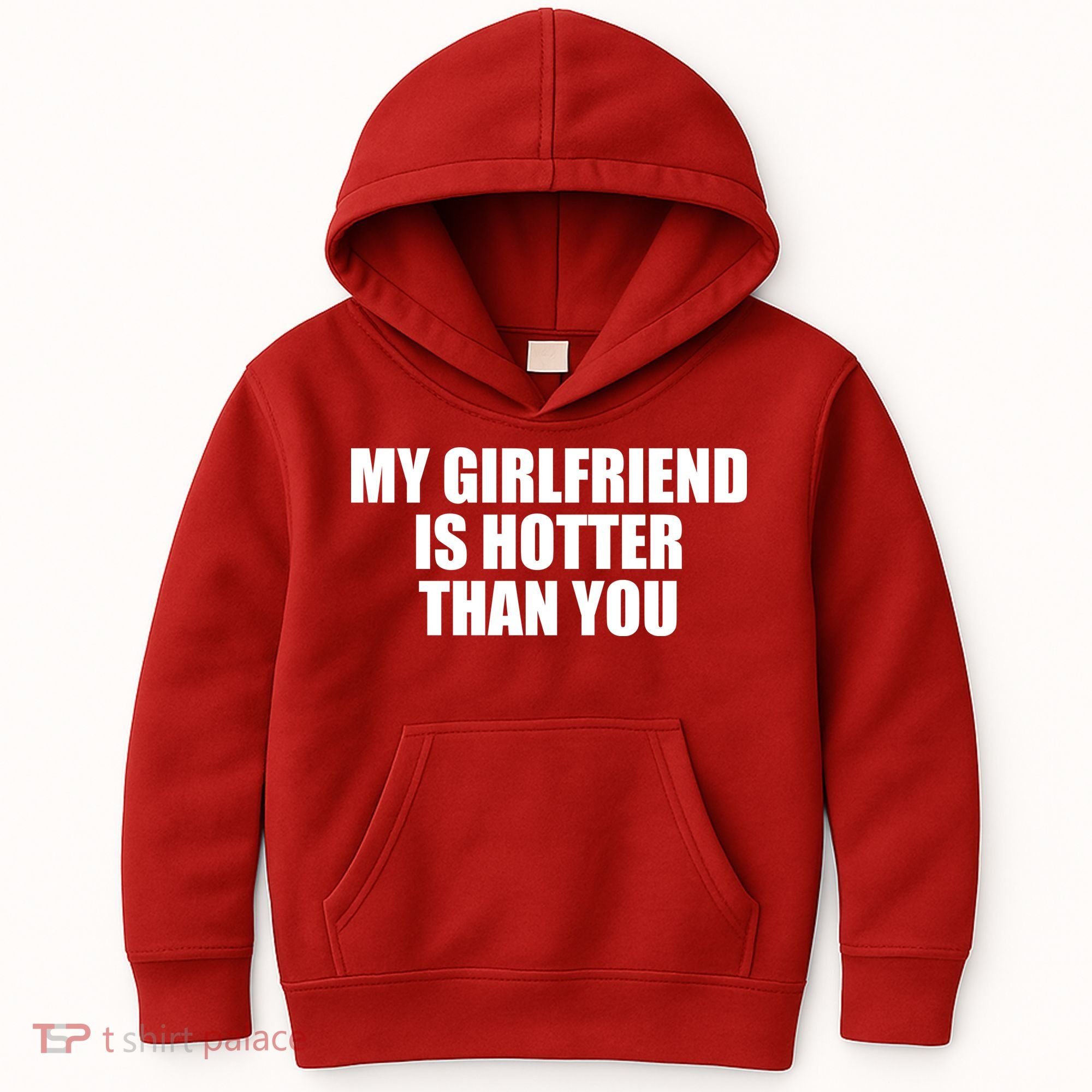 My Girlfriend Is Hotter Than You Kids Hoodie