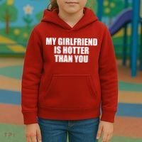 My Girlfriend Is Hotter Than You Kids Hoodie thumb 3
