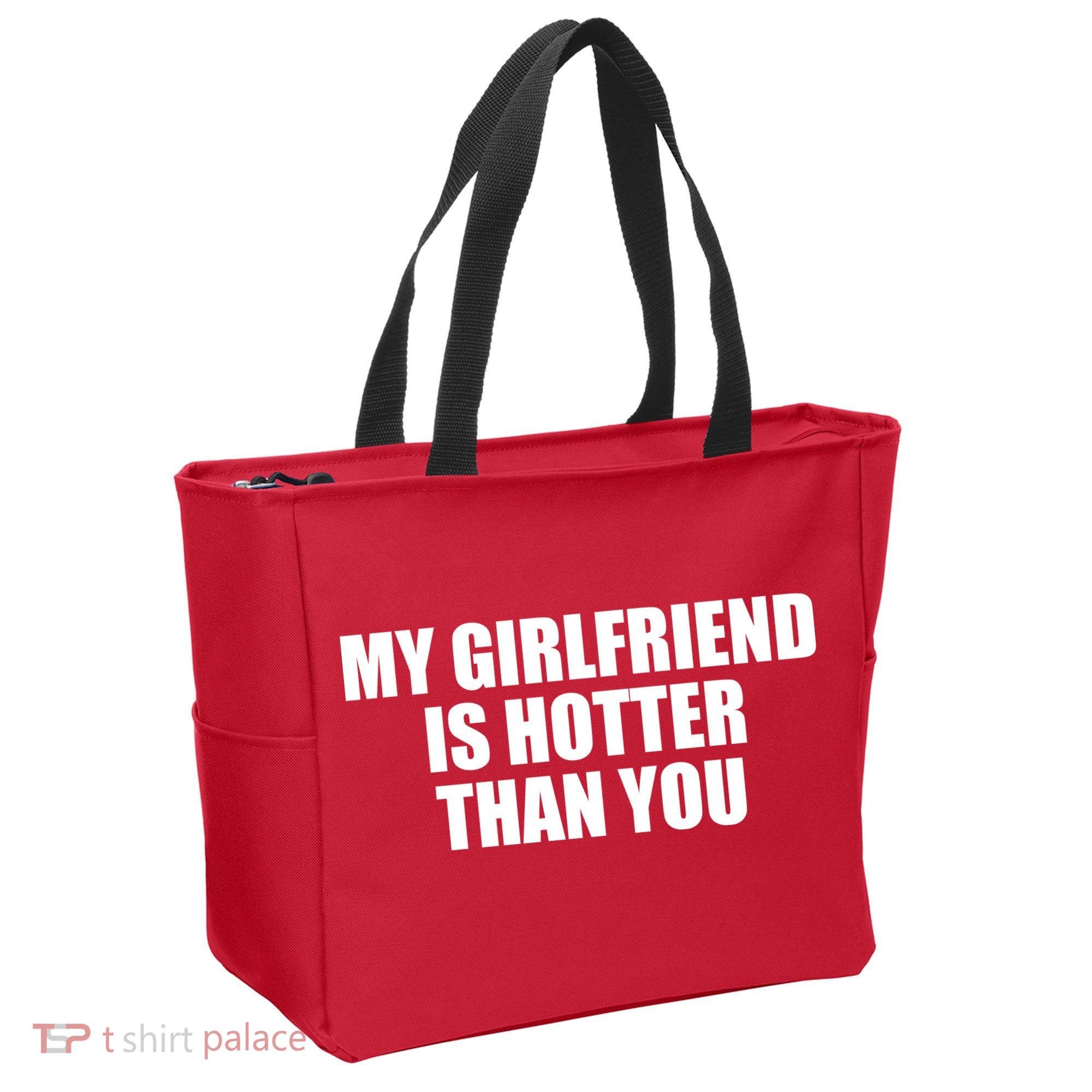 My Girlfriend Is Hotter Than You Tote Bag