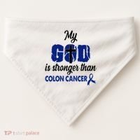 My God Is Stronger Than Colon Cancer USA-Made Doggie Bandana thumb 0