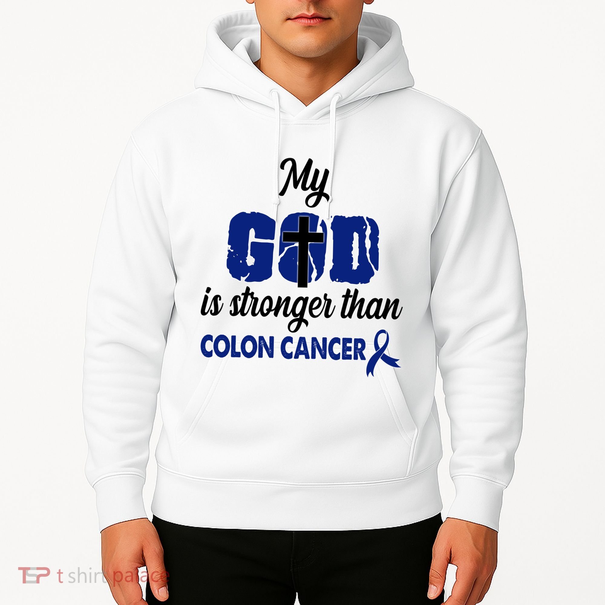 My God Is Stronger Than Colon Cancer Hoodie