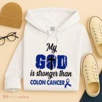 My God Is Stronger Than Colon Cancer Hoodie thumb 4
