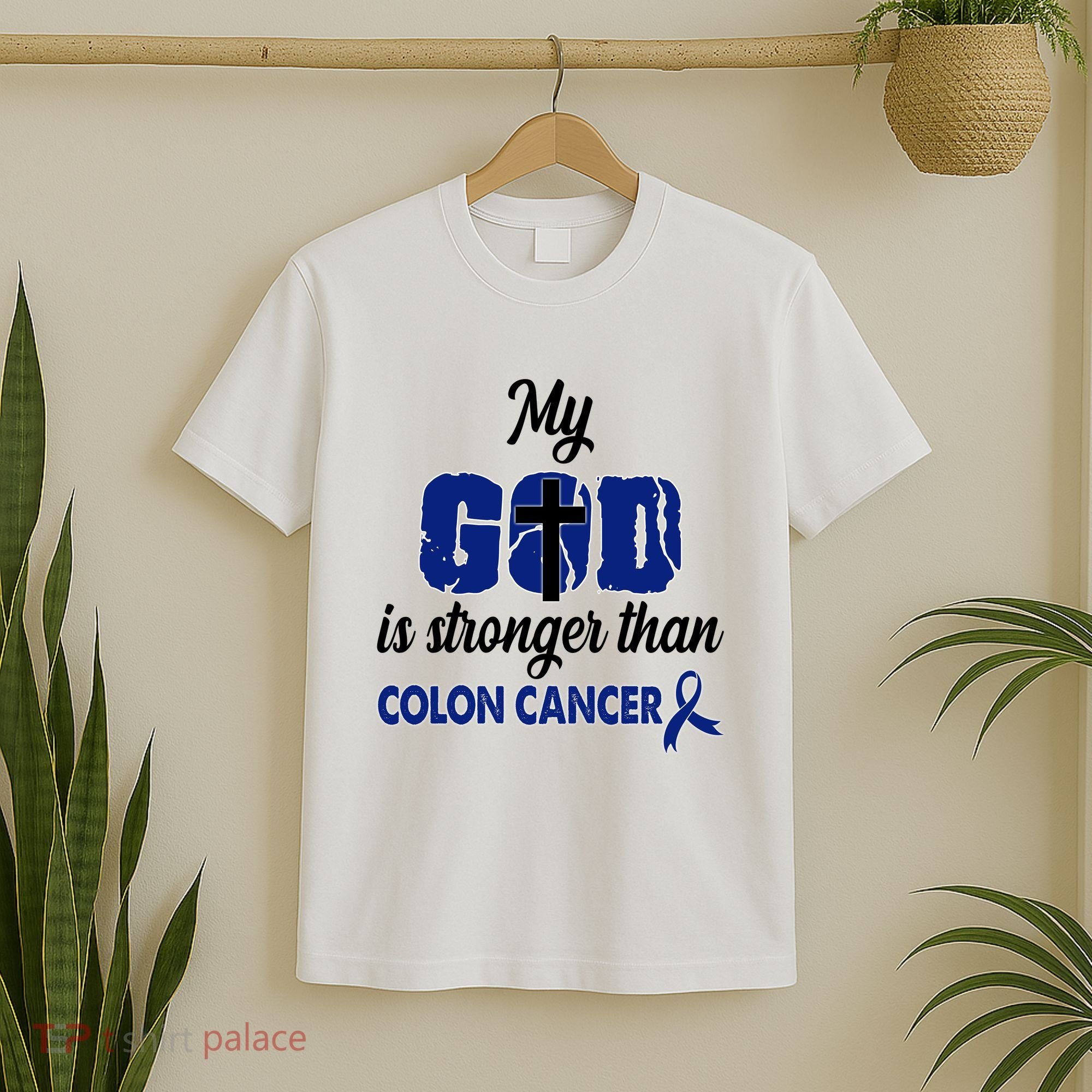 My God Is Stronger Than Colon Cancer T-Shirt