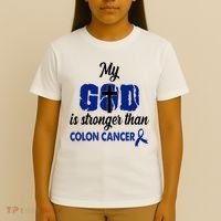 My God Is Stronger Than Colon Cancer T-Shirt thumb 4