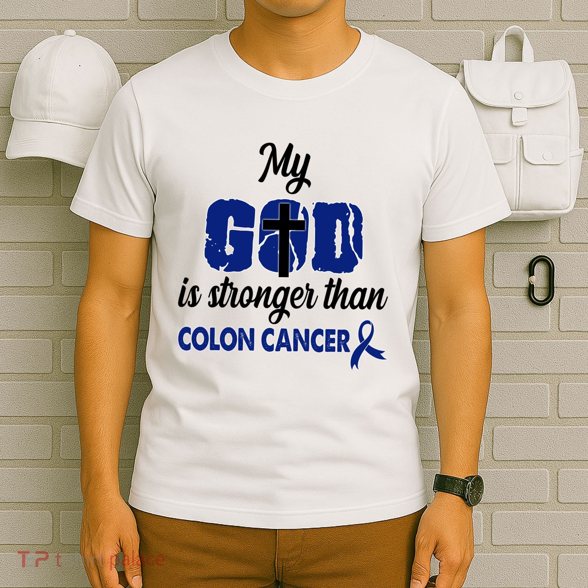 My God Is Stronger Than Colon Cancer T-Shirt