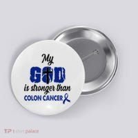 My God Is Stronger Than Colon Cancer Button thumb 0