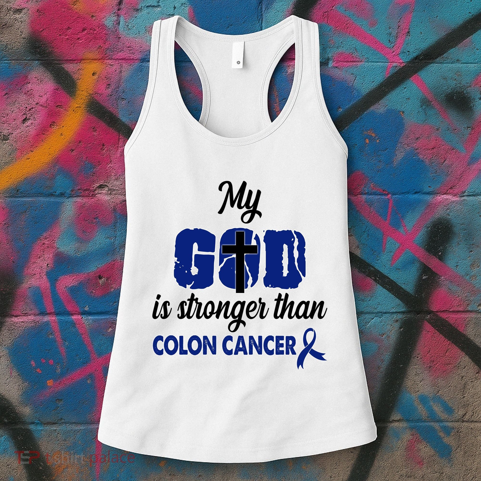 My God Is Stronger Than Colon Cancer Women's Tank Top