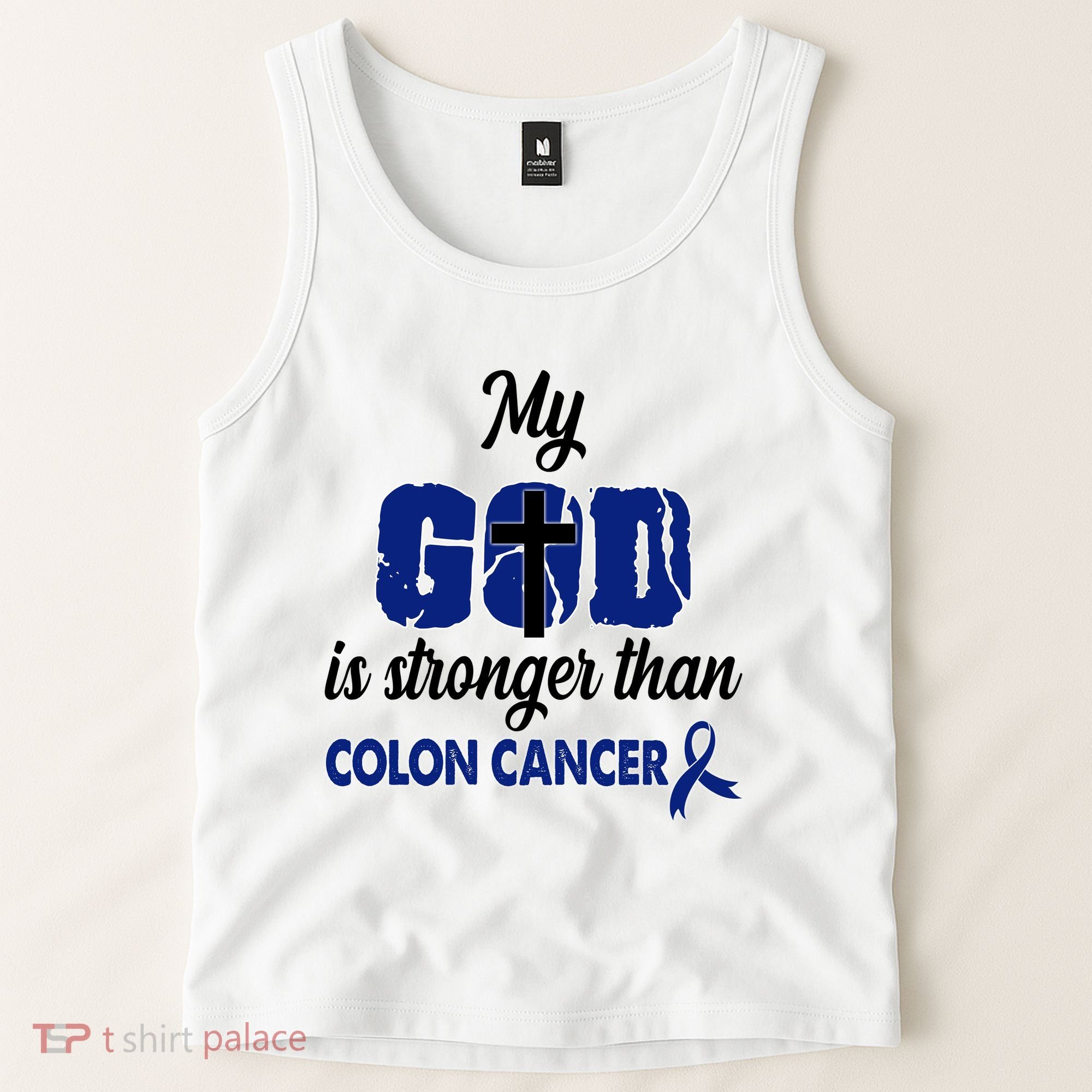 My God Is Stronger Than Colon Cancer Tank Top