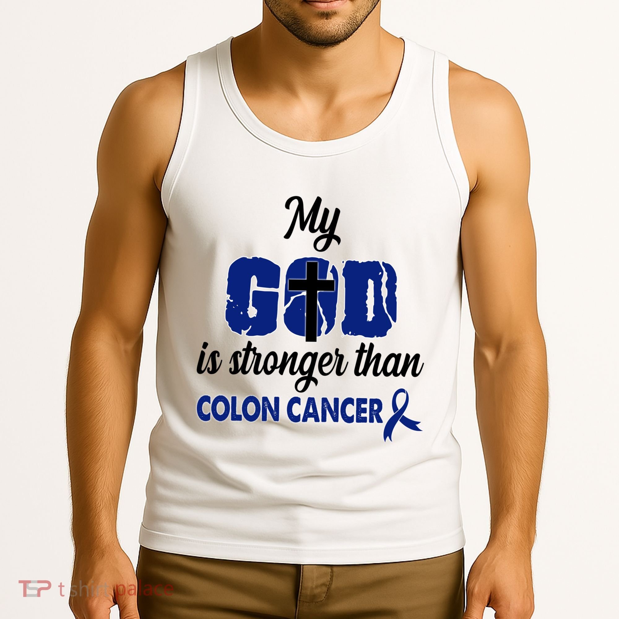 My God Is Stronger Than Colon Cancer Tank Top