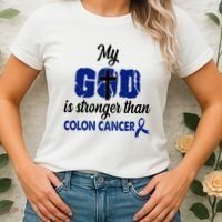 My God Is Stronger Than Colon Cancer Women's T-Shirt thumb 2