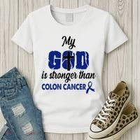 My God Is Stronger Than Colon Cancer Women's T-Shirt thumb 3
