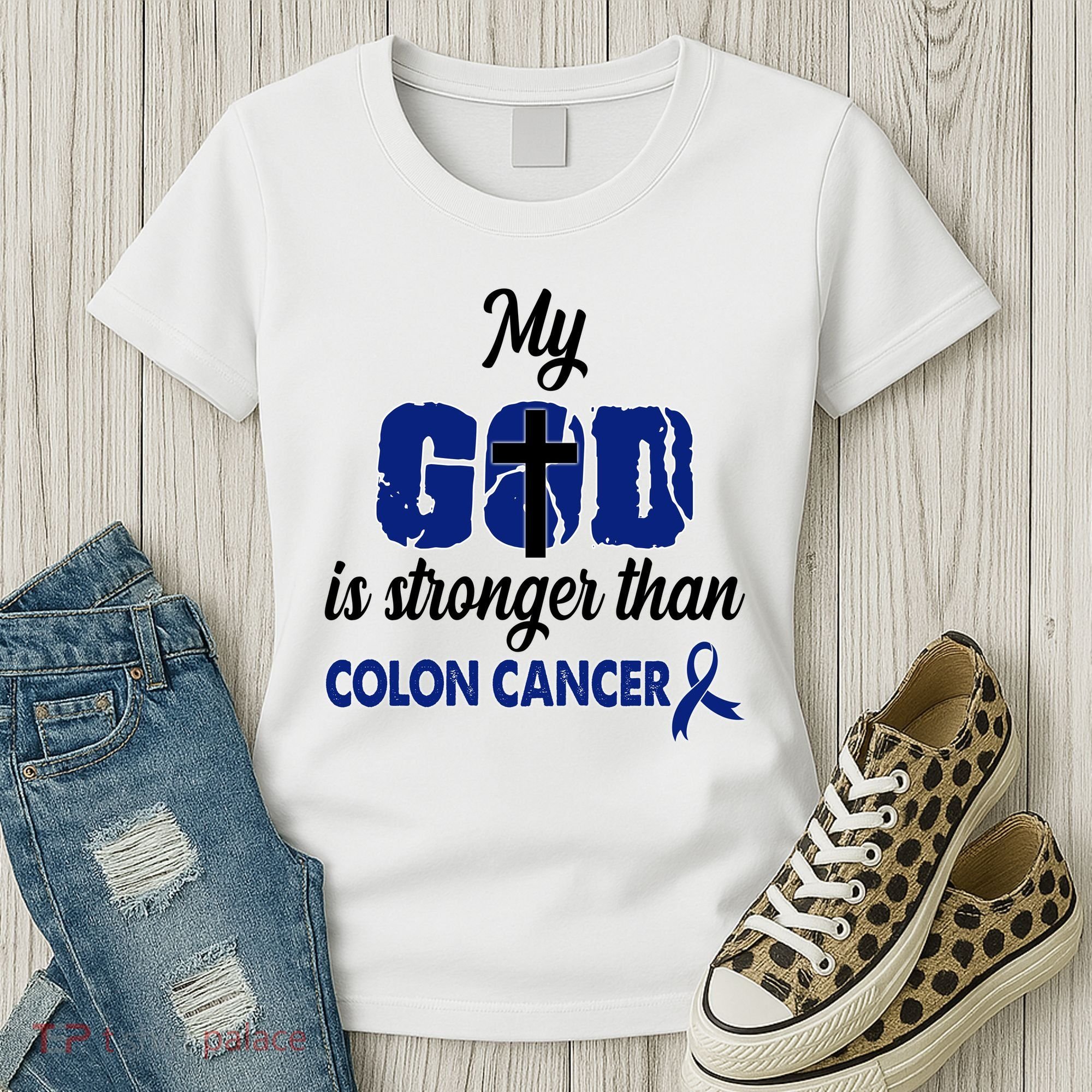 My God Is Stronger Than Colon Cancer Women's T-Shirt