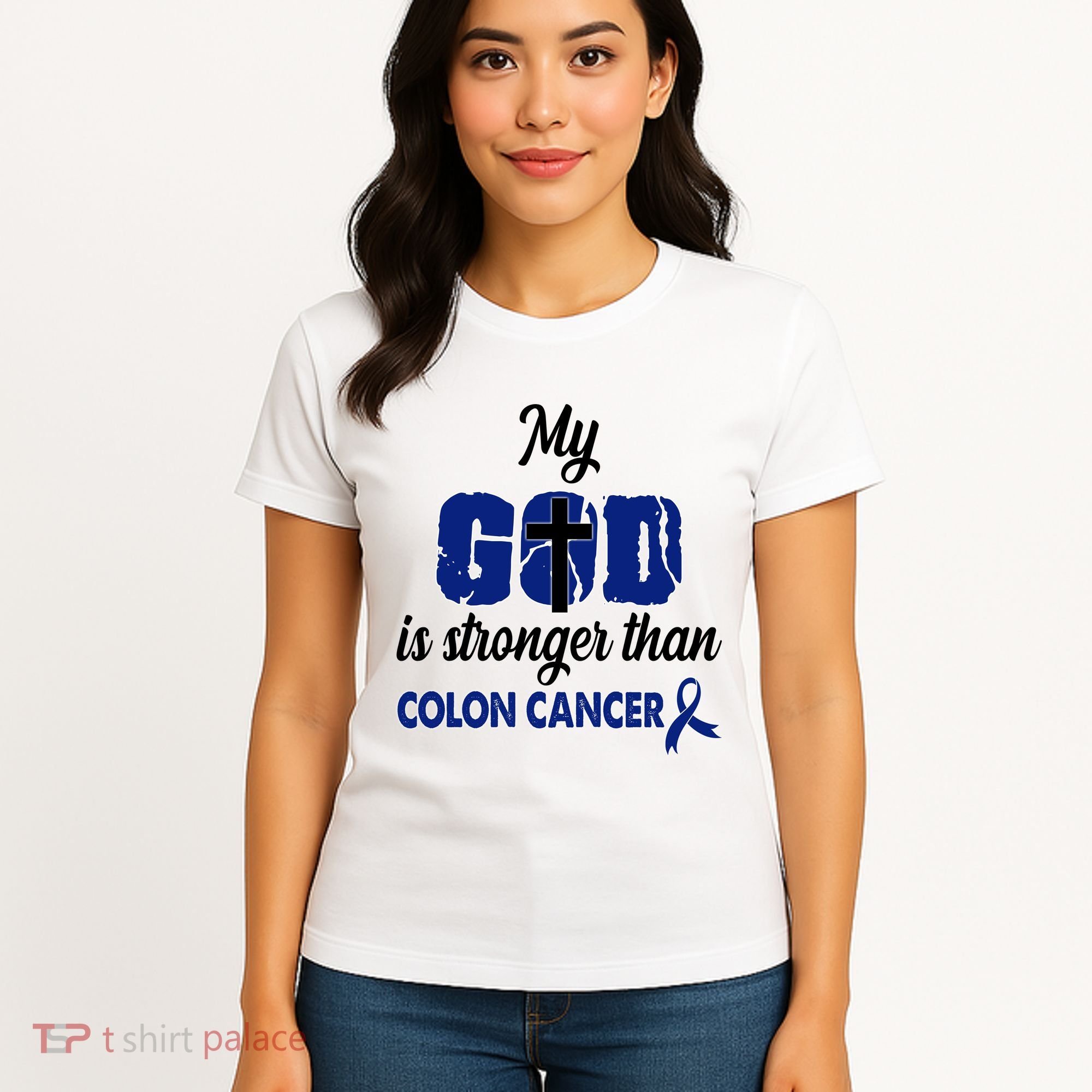 My God Is Stronger Than Colon Cancer Women's T-Shirt