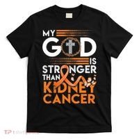 My God Is Stronger Than Kidney Cancer Awareness T-Shirt thumb 0